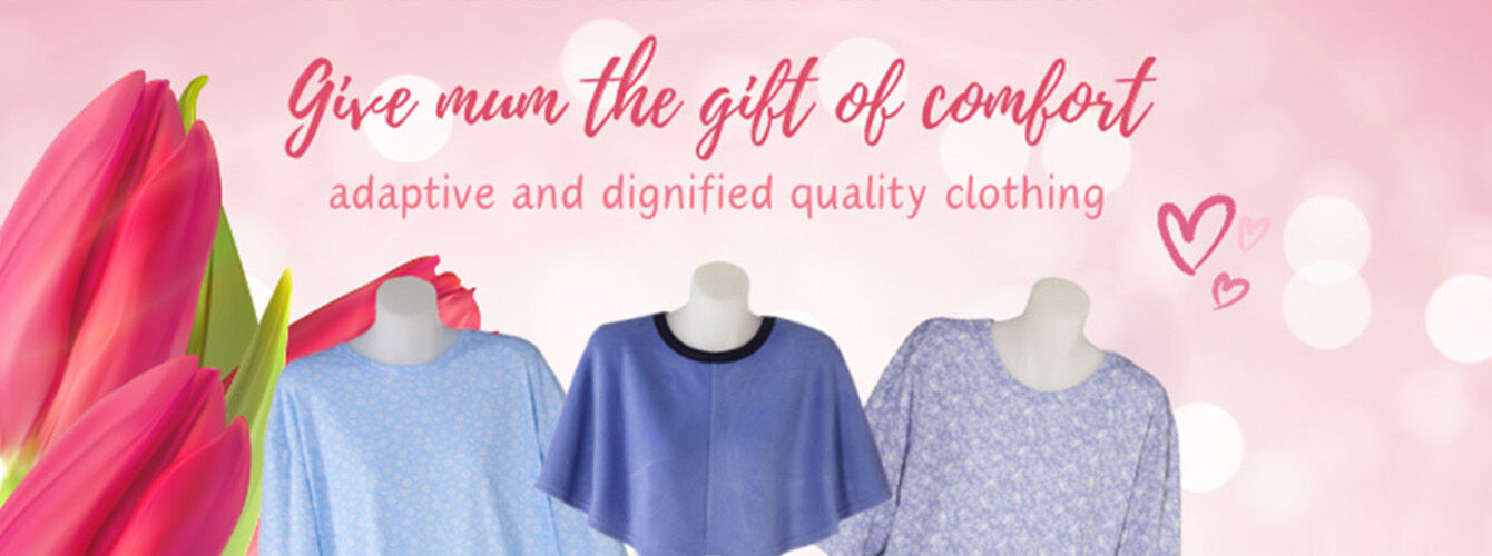 Give Mum the gift of gentle dressing this year